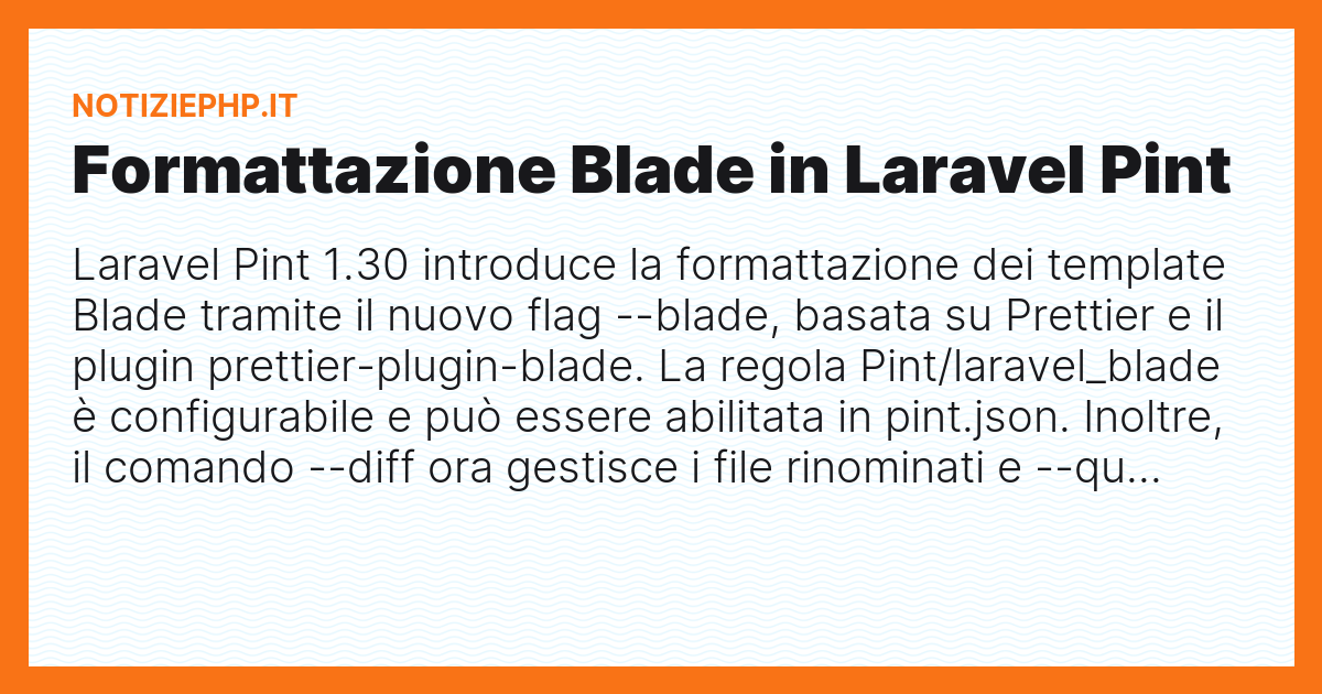 Formattazione Blade in Laravel Pint