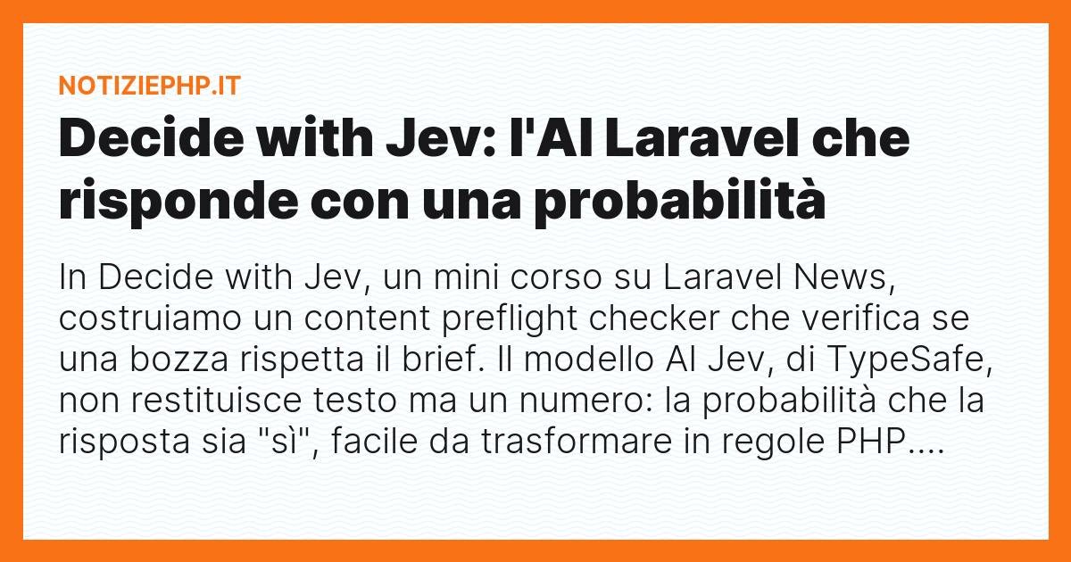 Decide with Jev: l'AI Laravel che risponde con una probabilità