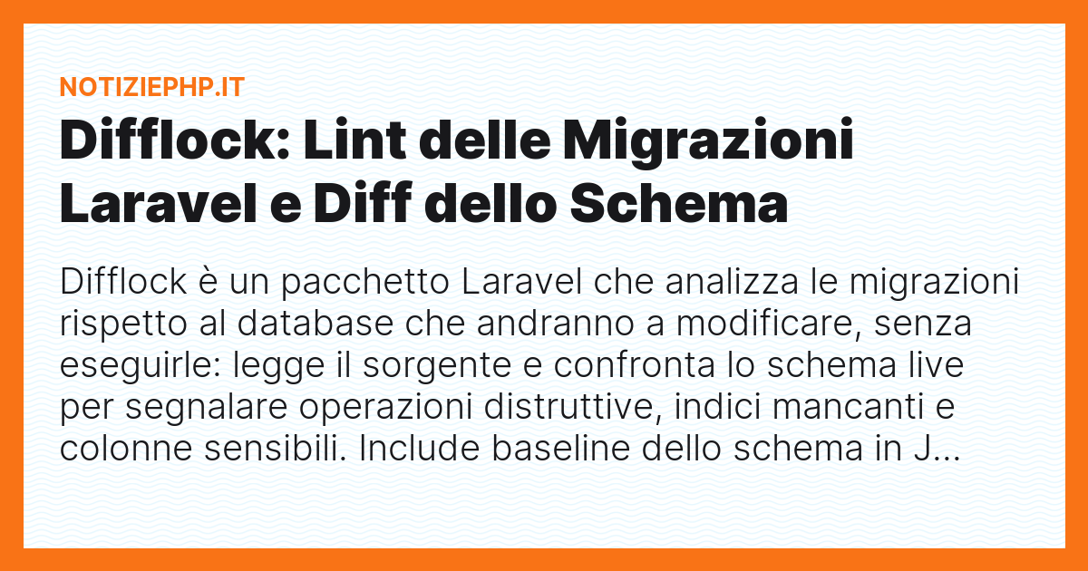 Difflock: Lint delle Migrazioni Laravel e Diff dello Schema