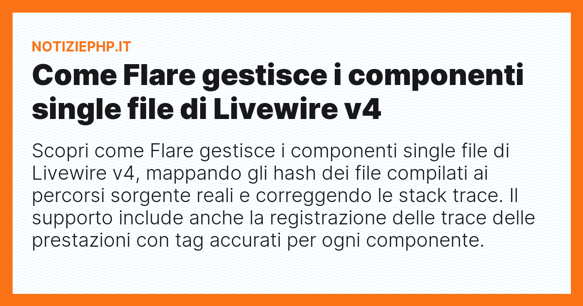 Come Flare gestisce i componenti single file di Livewire v4