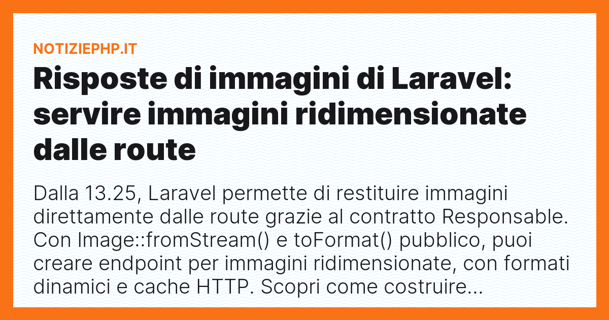 Risposte di immagini di Laravel: servire immagini ridimensionate dalle route