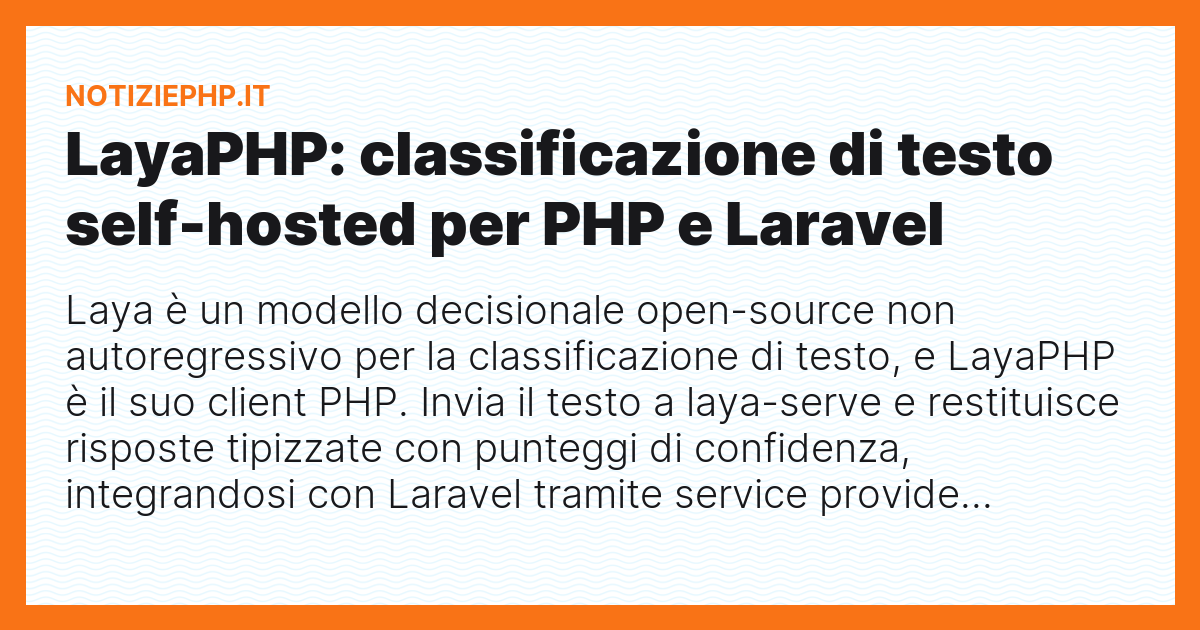 LayaPHP: classificazione di testo self-hosted per PHP e Laravel