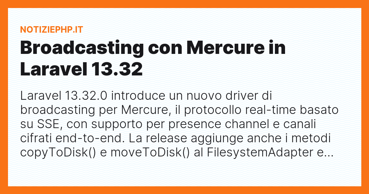 Broadcasting con Mercure in Laravel 13.32