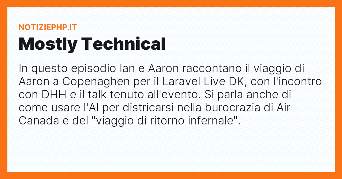 Mostly Technical
