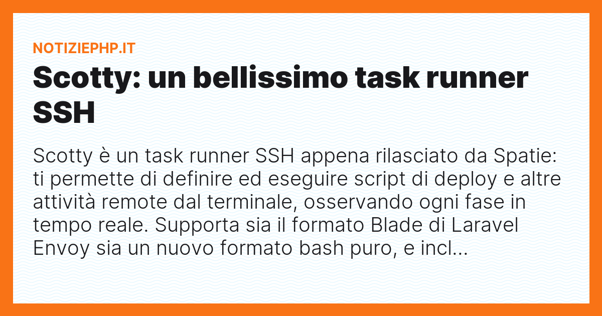 Scotty: un bellissimo task runner SSH