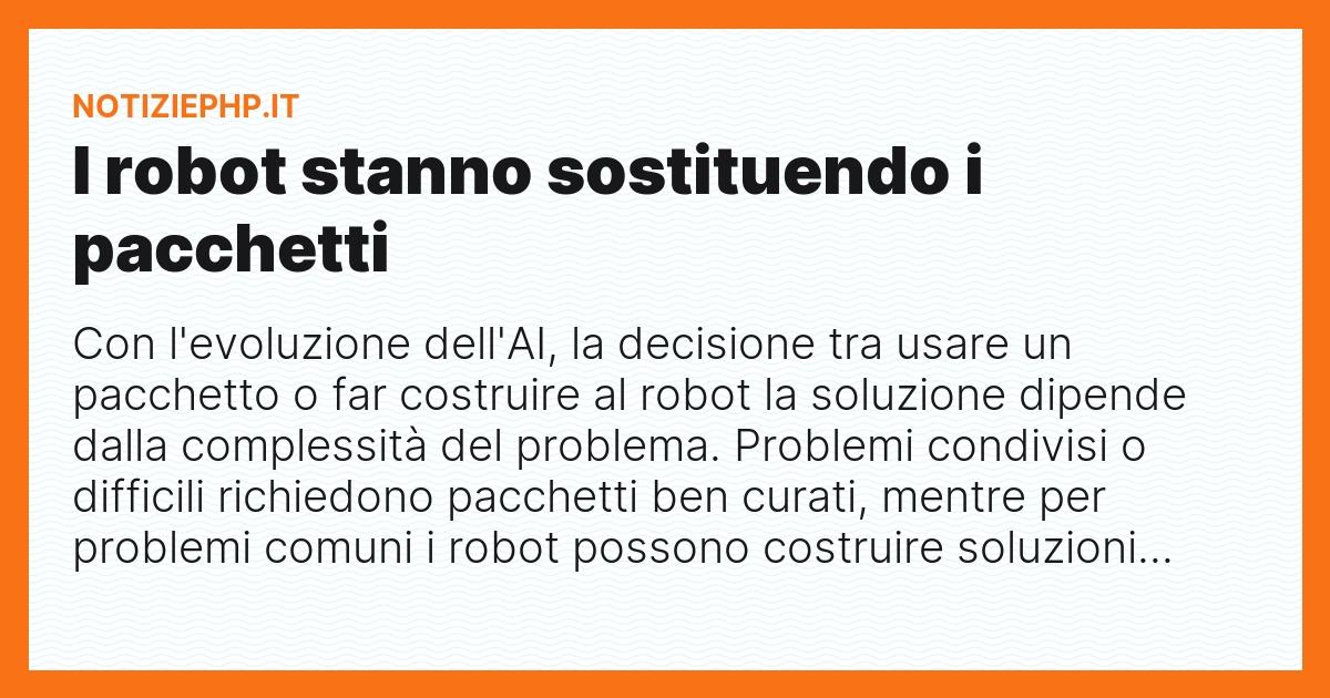 I robot stanno sostituendo i pacchetti