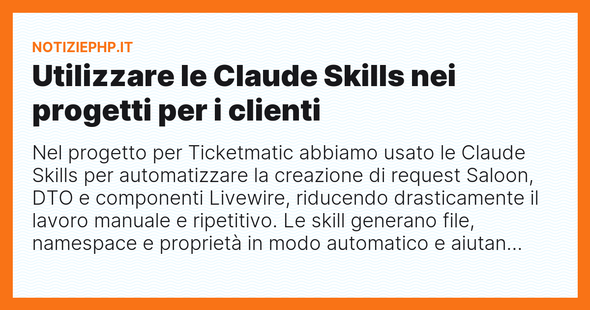 Utilizzare le Claude Skills nei progetti per i clienti